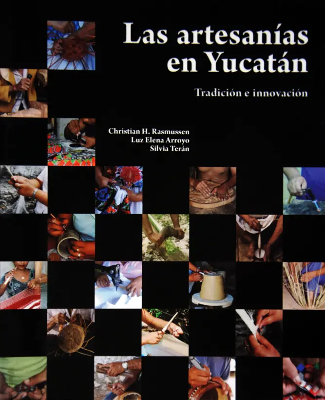 Las artesanías en Yucatán. Tradición e inovación.